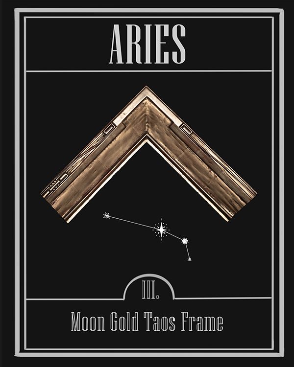 Frames of the Zodiac: Aries — moon gold Taos frame, SBAS Houston